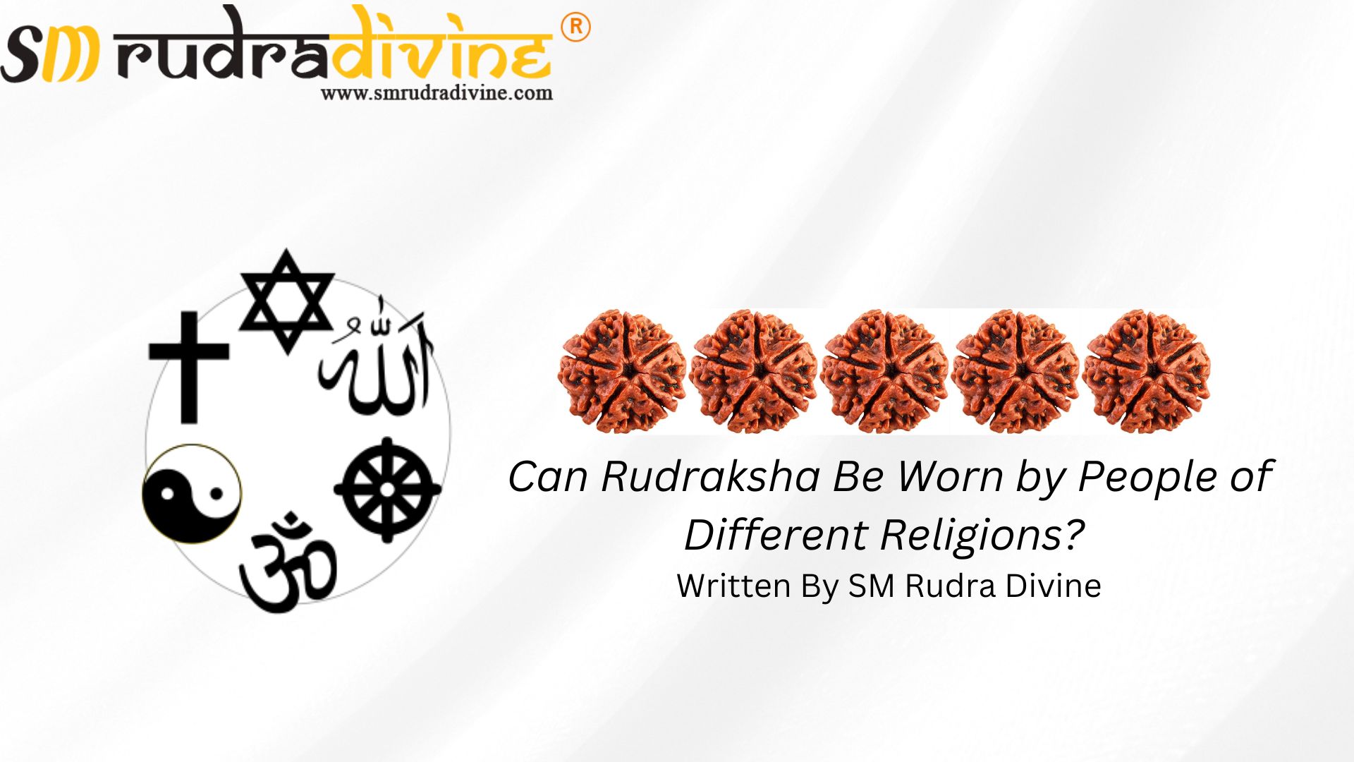 Can Rudraksha Be Worn by People of Different Religions Written By SM Rudra Divine