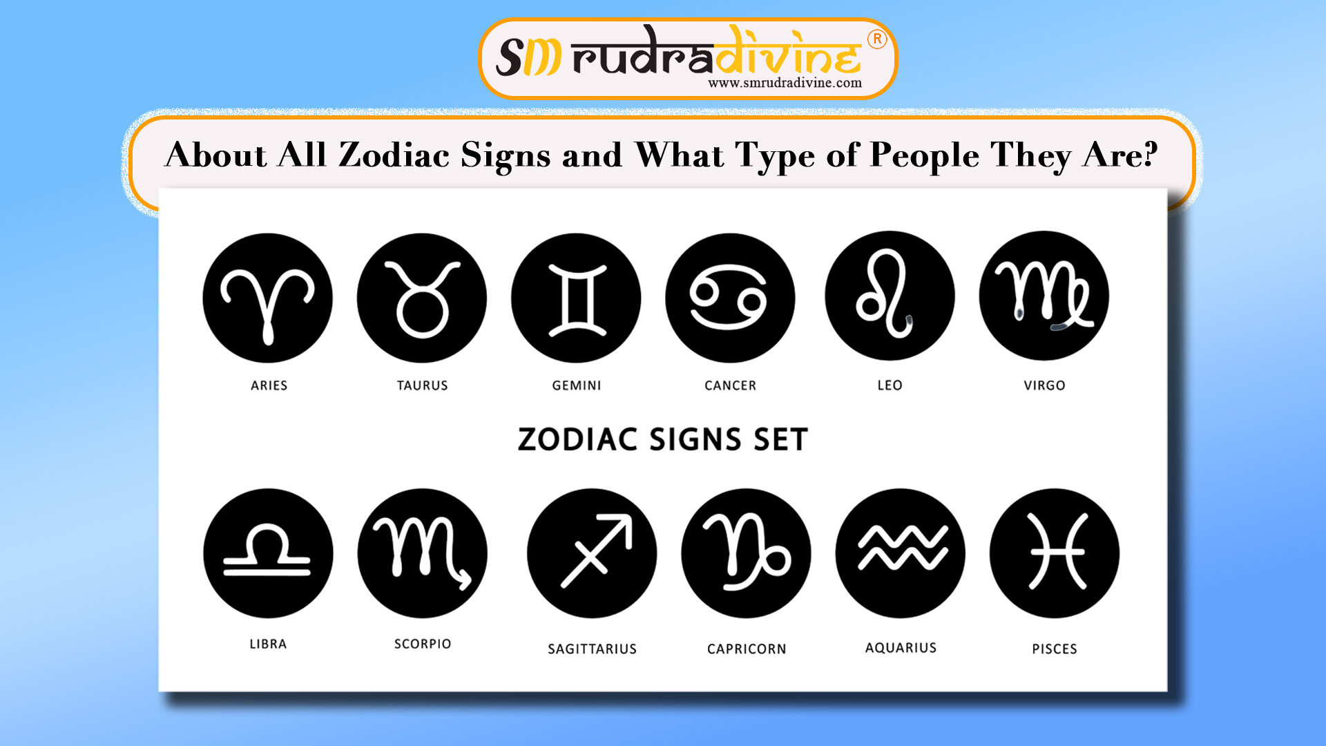 About All Zodiac Signs and What Type of People They Are?
